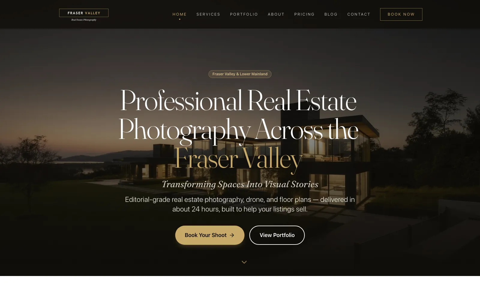 Fraser Valley Real Estate Photography homepage: a twilight estate photo behind large serif type